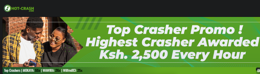 Hot-Crash Kenya Account & App Registration and Login. The Hot-Crash Kenya "Top Crasher Promo" allows you to win up to KES 2,500 every hour.